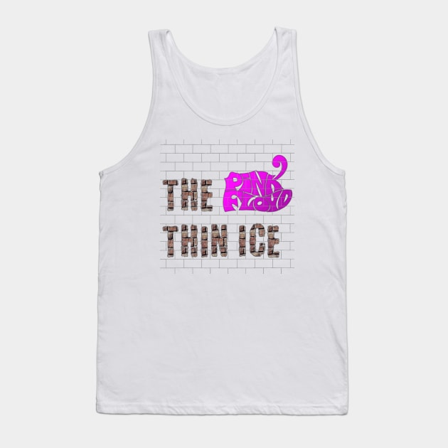 THE THIN ICE (PINK FLOYD) Tank Top by RangerScots